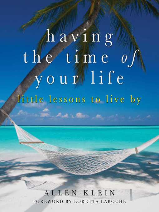 Title details for Having the Time of Your Life by Allen Klein - Available